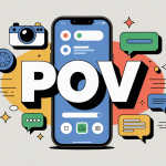 Image ça veut dire quoi pov et création contenu digital